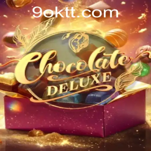Exploring the World of ChocolateDeluxe: A Sweet Gaming Adventure with oktt
