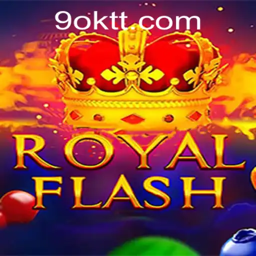 Discover the Thrill of RoyalFlash: A Comprehensive Guide